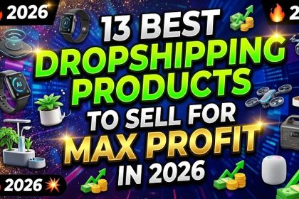 13 Best Dropshipping Products to Sell